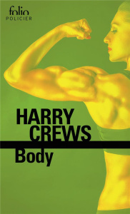 Body - Crews Harry ; Rouard Philippe