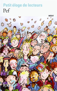 Petit éloge de lecteurs - PEF
