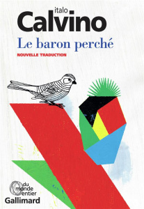 Le baron perché - Calvino Italo ; Rueff Martin