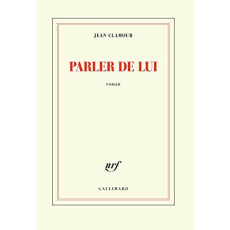 Parler de lui - Clamour Jean