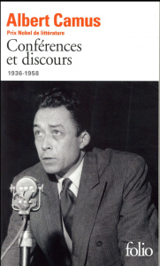 Conférences et discours (1936-1958) - Camus Albert