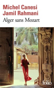 Alger sans Mozart - Rahmani Jamil ; Canesi Michel