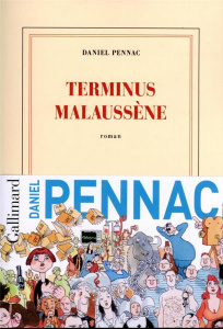 Le cas Malaussène Tome 2 : Terminus Malaussène - Pennac Daniel