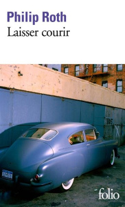 Laisser courir - Roth Philip ; Rosenthal Jean ; Atlas James