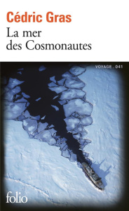 La mer des cosmonautes - Gras Cédric