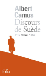 Discours de Suède - Camus Albert ; Bjurström Carl Gustav