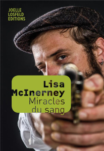 Miracles du sang - McInerney Lisa ; Richard-Mas Catherine