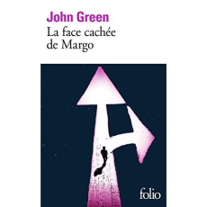 La face cachée de Margo - Green John ; Gibert Catherine