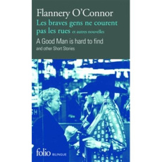 Les braves gens ne courent pas les rues et autres nouvelles. Edition bilingue français-anglais - O'Connor Flannery ; Morisset Henri