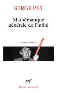 Mathématique générale de l'infini - Pey Serge ; Velter André