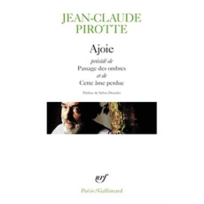 Ajoie. Précédé de Passage des Ombres et de Cette âme perdue - Pirotte Jean-Claude ; Doizelet Sylvie