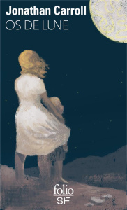 Os de Lune - Carroll Jonathan ; Michel-Chich Danielle ; Duport