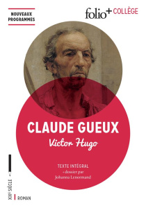 Claude Gueux - Hugo Victor ; Lenormand Johanna ; Yates Laura