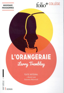 L'orangeraie. Texte intégral - Tremblay Larry ; Maestrali Antonia