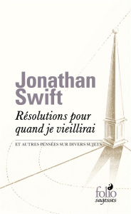 Résolutions pour quand je vieillirai et autres pensées sur divers sujets - Swift Jonathan ; Pons Emile