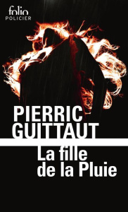 La fille de la Pluie - Guittaut Pierric