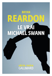 Le vrai Michael Swann - Reardon Bryan ; Robin Flavia