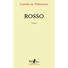 Rosso - Villeneuve Camille de