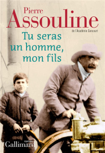 Tu seras un homme, mon fils - Assouline Pierre