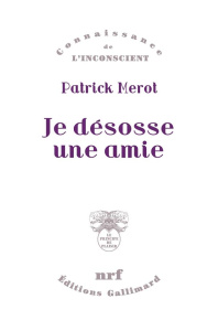 Je désosse une amie - Mérot Patrick