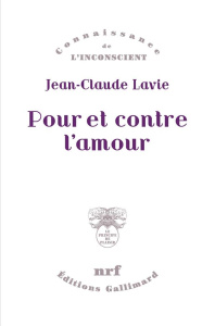 Pour et contre l'amour - Lavie Jean-Claude