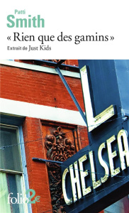 Rien que des gamins. Extrait de Just Kids - Smith Patti ; Esquié Héloïse