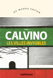 Les villes invisibles - Calvino Italo ; Rueff Martin