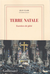 Terre natale. Exercices de piété - Clair Jean