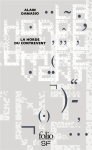 La horde du contrevent - Damasio Alain