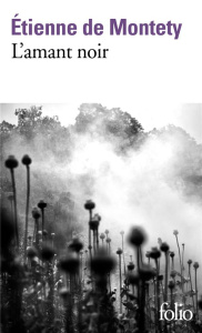 L'amant noir - Montety Etienne de