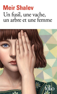 Un fusil, une vache, un arbre et une femme - Shalev Meir ; Cohen Sylvie