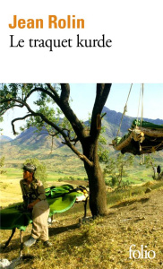 Le traquet kurde - Rolin Jean