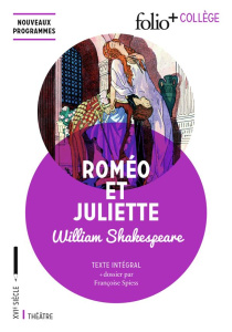 Roméo et Juliette - Shakespeare William ; Déprats Jean-Michel ; Spiess