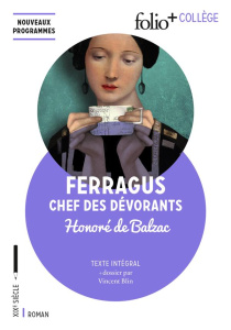 Ferragus, chef des Dévorants - Balzac Honoré de ; Blin Vincent ; Yates Laura