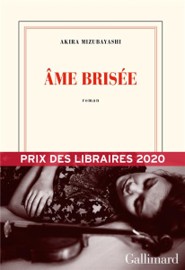 Âme brisée - Mizubayashi Akira