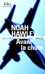 Avant la chute - Hawley Noah ; Chainas Antoine