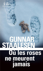 Où les roses ne meurent jamais. Une enquête de Varg Veum, le privé norvégien - Staalesen Gunnar ; Fouillet Alex
