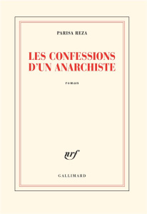 Les confessions d’un anarchiste - Reza Parisa