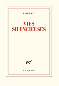 Vies silencieuses - Kay Daniel