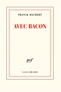 Avec Bacon - Maubert Franck