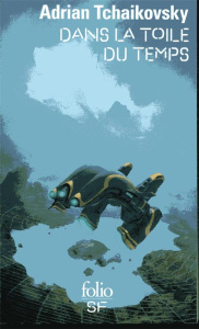 Dans la toile du temps - Tchaikovsky Adrian ; Planchat Henry-Luc