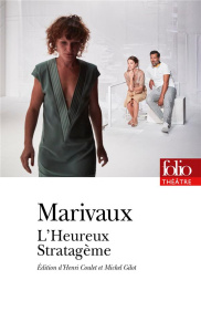 L'heureux stratagème - Marivaux Pierre de ; Coulet Henri ; Gilot Michel