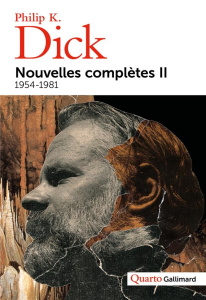 Nouvelles complètes. Tome 2, 1954-1981 - Dick Philip K. ; Queyssi Laurent ; Abadia Guy ; Ba