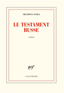 Le testament russe - Sinha Shumona