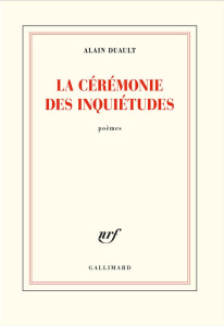 La cérémonie des inquiétudes - Duault Alain