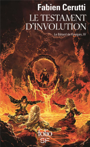 Le bâtard de Kosigan Tome 4 : Le testament d'involution - Cerutti Fabien