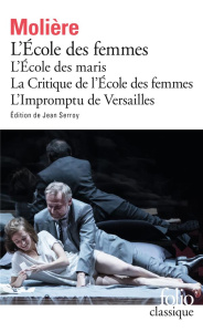 L'Ecole des maris ; L'Ecole des femmes ; La Critique de l'Ecole des femmes ; L'Impromptu de Versaill - MOLIERE