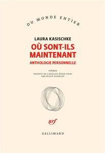 Où sont-ils maintenant. Anthologie personnelle - Kasischke Laura ; Doizelet Sylvie
