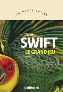 Le grand jeu - Swift Graham ; Camus-Pichon France