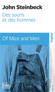Des souris et des hommes. Edition bilingue français-anglais - Steinbeck John ; Coindreau Maurice Edgar